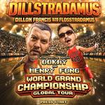 Dillstradamus (Dillon Francis B2B Flosstradamus) w/ Ookay