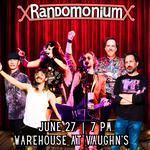 Randomonium at Warehouse at Vaughn's