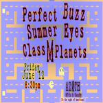 Perfect Buzz / Summer Eyes / Class M Planets