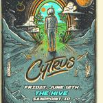 An Evening With Cytrus @ The Hive - Sandpoint, Idaho