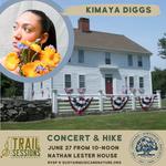 Concert & hike with Kimaya Diggs