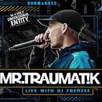 MR TRAUMATIK TOUR - ISOMETRIK & BURNTBOI - NEWPORT