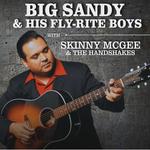 Skinny McGee and the Handshakes w/ Big Sandy and the Fly-Rite Boys