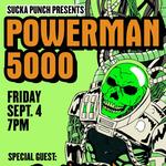POWERMAN 5000 / DESMADRE / MAKES MY BLOOD DANCE / TRISTE / SPRAINFACE / REIGN OF ECHOS