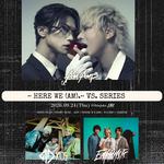 【Here we (Am). VS. SERIES】VS. '97,Kids, Earthists.