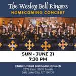 6/21/26 The Wesley Bell Ringers Homecoming Concert at Christ United Methodist Church