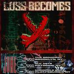 Loss Becomes LIVE in Plattsburg