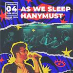 As We Sleep & HanyMust