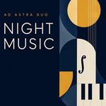 Ad Astra Duo: Night Music