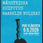 Mässykiska x Huiputus x Baabelin Nulikat