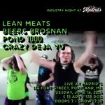 Lean Meats, Beers Brosnan, Crazy Deja Vu, Pond1000