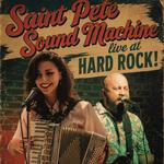 Saint Pete Sound Machine Live at Hard Rock Cafe!