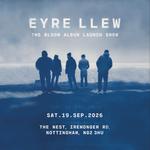 EYRE LLEW - The Bloom Album Launch Show
