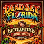 Dead Set Florida Debut Night at Stottlemeyer's Smokehouse