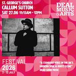 Deal Music & Arts Festival Warm Up Series - Callum Sutton 