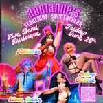 Adrianne's Starlight Spectacular 🦚✨ Live Band Burlesque