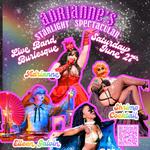 Adrianne's Starlight Spectacular 🦚✨ Live Band Burlesque