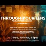 Through Your Lens: Industry Mixer & Kickoff