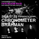 CHRONOMETER PRESENTS  【FATE BLOOM Vol.2】 “Dive Through The Dark Tour”day1