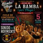  Cuarto Concierto: Ecos de La Bamba por Playa – Por México y la Paz 🇲🇽