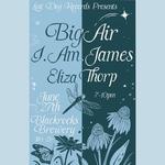 Big Air, i.am.james., & Eliza Thorp 
