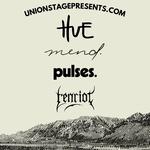 Hue + Mend + Pulses + Ren Riot @PearlstreetWarehouse DC (Mend album release show)