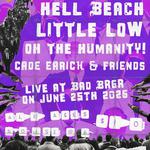 Hell Beach, OTH, Little Low, Cade Earick @ Bad Brgr