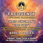 Frequency: A Live Music Transmission ft. Chris Dingman’s Vibe Shift