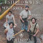 Estéreo Waves: PRIMERA VEZ EN MONTERREY