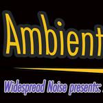Ambient Extras with Widespread Noise and Friends