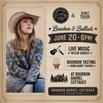 Bourbon & Ballads: An Evening With Burnt Tavern & Taylor Hughes at Bourbon Barrel Cottages