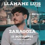 Zaragoza - Cepeda - Llámame Luis Tour