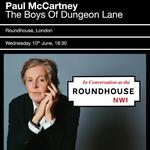 The Boys of Dungeon Lane: In conversation with Paul McCartney
