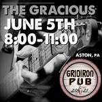 The Gracious @ The Gridiron Pub (Aston, PA)