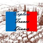 Explore France DInner
