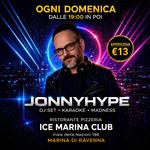 JONNYHYPE DJ SET • KARAOKE • MADNESS @ Ice Marina Club
