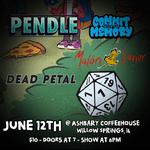 Pendle, Commit This To Memory, Malört & Savior, Dead Petal