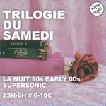 Trilogie du Samedi (Supersonic)