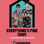 Everything's Fine (WIP)