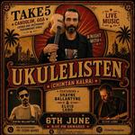 UKULELISTEN feat. Shayne Ballantyne & Elvis Lobo