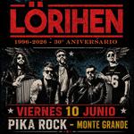 LÖRIHEN en MONTE GRANDE PIKA ROCK 30°ANIVERSARIO 