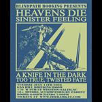  Heavens Die | Sinister Feeling | A Knife In The Dark | Too True | Twisted Fate