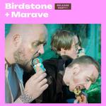 Birdstone (release party) + Marave