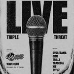 TRIPLE THREAT LIVE