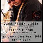 Clark Andrew Libbey at Flamez Fusion (Cedar Crest, NM)
