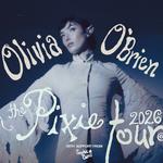 Olivia O'Brien presents The PIXIE Tour