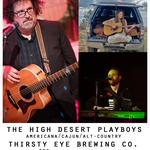The High Desert Playboys at Thirsty Eye Brewing Co. 