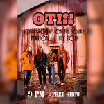OTIS at John Brown's on the Square | Marion, IL