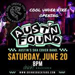 Free Ska Show! Cool Under Fire and Aust'n Found