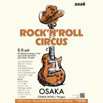 ROCK'NROLL CIRCUS OSAKA